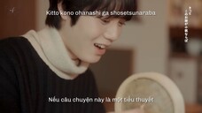 [Vietsub/Rom] If we were a novel/ 小説ならば - Genjibu