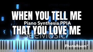 When You Tell Me that You Love Me-Dianna Rose-PianoArr_Trician-PianoCoversPPIA