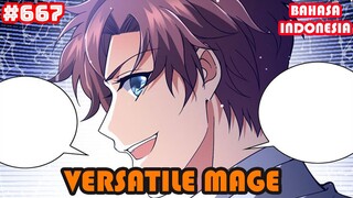 Versatile Mage | #667 | SUB INDO |