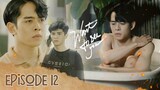 MUỐN NHÌN THẤY EM - WANT TO SEE YOU | Episode 12 [WEB DRAMA BOYS'LOVE VIETNAM]