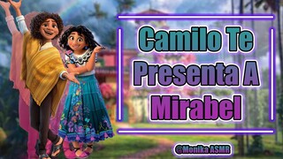 #RolePlay Camilo te presenta a Mirabel (La casita necesita tu ayuda) ASMR Anime Collab Sana ASMR