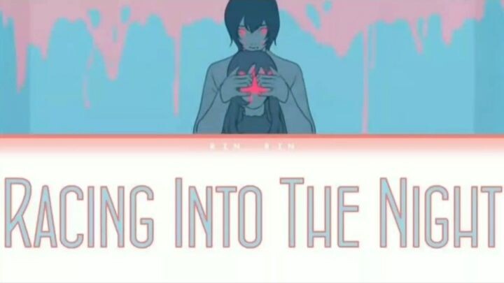 Song - Racing Into the Night  { By Yoasobi }  - Japanese lyrics and american lyrics ~ Trending Song