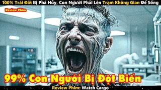 100% Trái Đất Bị Phá Hủy, Con Người Phải Lên Trạm Không Gian Để Sống | Review Phim