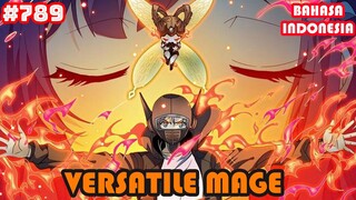 Versatile Mage | #789 | SUB INDO |