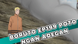 Potongan Adegan Boruto EP199