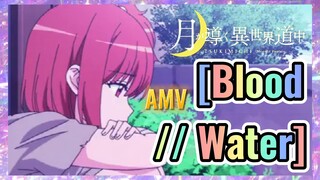 [Blood // Water] AMV