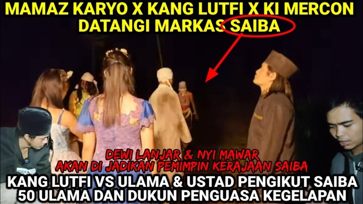 BAJ4NG SOD4RA S4!b4 || KANG LUTFI TURUN GUNUNG BANTU MAMAZ KARYO  || mamaz karyo terbaru ,