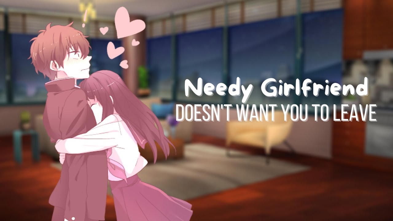 ASMR Roleplay} Needy Girlfriend Wants You To Stay - BiliBili