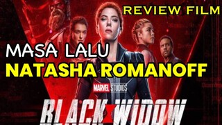 Masa Lalu Natasha Romanoff- Review dan Alur Cerita Film Black Widow