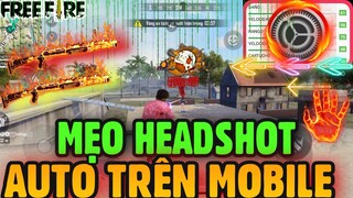 Free Fire | Mẹo “FULL HEADSHOT” Độc Lạ Trên Mobile Tuôn Trào Máu Đỏ