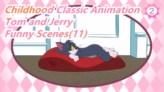 [Childhood classic animation: Tom and Jerry] Funny Scenes(11)_2
