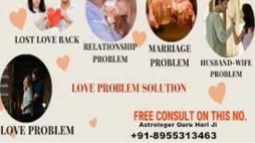 Online +91-8955313463 Love Problem SOlution Delhi, mumbai, chennai, kolkata, hyderabad, indore, goa