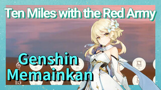 [Genshin Impact Memainkan] "Ten Miles with the Red Army" versi harpa Jinghua
