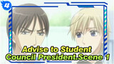 Advise to Student Council President.| Scene 1_4