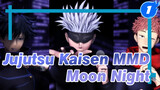 [Jujutsu Kaisen MMD] Gojo & Yuji & Megumi - Moon Night_1