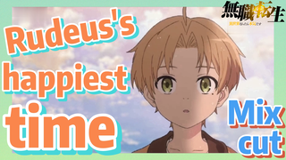 [Mushoku Tensei]  Mix cut | Rudeus's happiest time