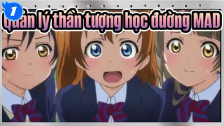 Quản lý thần tượng học đường Lovelive!/MAD| Cùng hồi tưởng lại trong 5 phút_1