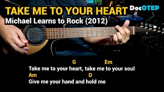 Take Me To Your Heart - Michael Learns to Rock (2012) Easy Guitar Chords Tutorial with Lyrics Part 2