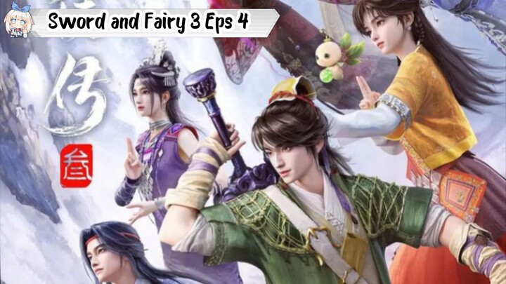 Sword and Fairy 3 Episode 4