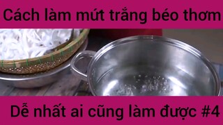 Cách làm mứt trắng béo thơm dễ nhất ai cũng làm được phần 4