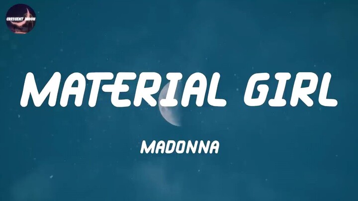 Material Girl by Madonna