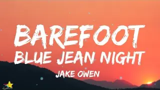 Jake Owen - Barefoot Blue Jean Night (Lyrics)