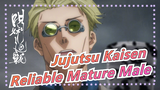 [Jujutsu Kaisen] Reliable Mature Male