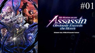 My Status as an Assassin Obviously Exceeds the Hero's ||E01