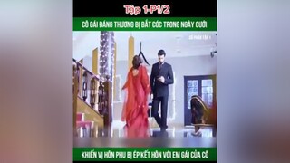 1 xuhuong khophimngontinh phimngontinh mereviewphim phimtrungquoc daophimtrung fyp fypシ foryou reviewphim#reviewphimhay#muataitiktok#ongtrumphimd