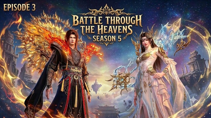 Battle Through The Heavens Season 5 Eps.3
