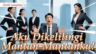 Hari pertama kerja💥 Kantor penuh mantan pacar, bos wanita bahkan mengundang menginap!