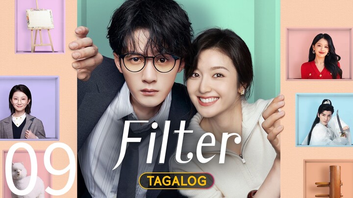 EP. 9 | 𝗙𝗜𝗟𝗧𝗘𝗥 | TAGALOG DUBBED