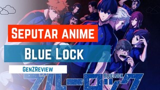 Pendapat Mimin mengenai anime Blue Lock