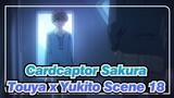 [Cardcaptor Sakura|CLEAR CARD]EP18-Touya x Yukito Scene_B