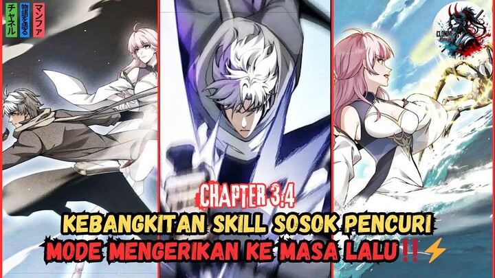 KEBANGKITAN DI MASA LALU MENJADI THIEF MODE HELL‼️🔥⚡[RECAP MANHUA CH 3.4]