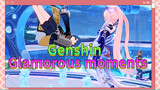 Genshin Glamorous moments