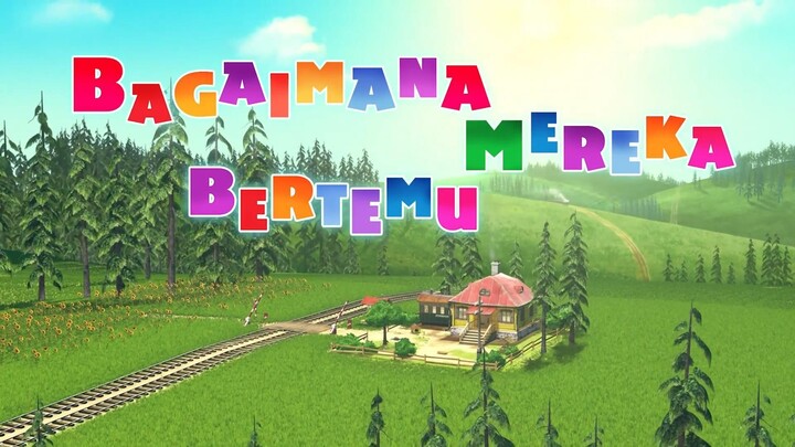 Masha dan Beruang -  Bagaimana Mereka Bertemu (Episode 1)