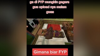 FYP itu susah...!!, sebanyak apa tag FYP biar di FYP.... fypgakni bismillahfyp fyp fypシ fypplisssssss fypdong minecraft foryou