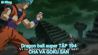 Dragon ball super TẬP 194-CHA VÀ GOKU SAN