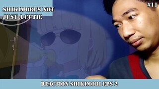 REACTION SHIKIMORI EPS 2 #