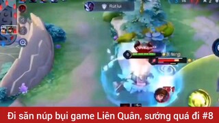 Đi săn núp bụi game Liên Quân Sứng quá đi #8