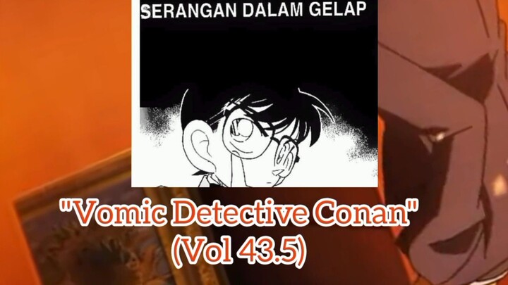 [ Detective Conan ] - Serangan Dalam Gelap Vol 43.5