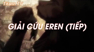 Attack On Titan SS2 (Short Ep 11) - Giải cứu Eren (Tiếp) #attackontitan