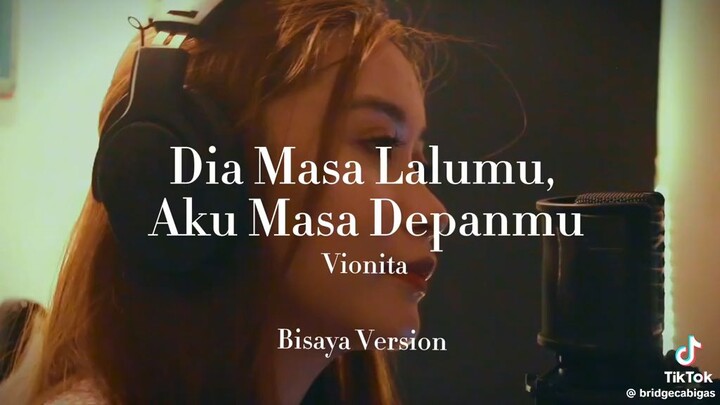 Dia masa lalumu full version (bisaya)