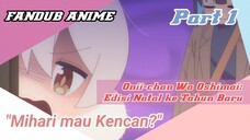 [Fandub Anime] Oniimai: Natal&Tahun Baru versi bahasa Indonesia  (Dubbing Collaboration)