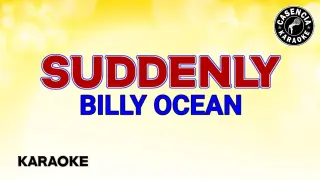 Suddenly (Karaoke) - Billy Ocean