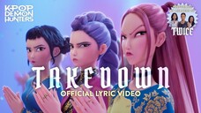 “Takedown” KPOP Demon Hunters Song Lyric Video feat. Jeongyeon, Jihyo and Chaeyoung from TWICE
