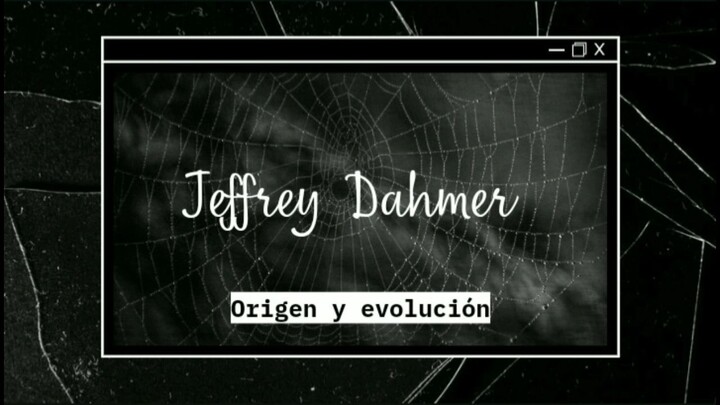 DOCUMENTAL - JEFFREY DAHMER
