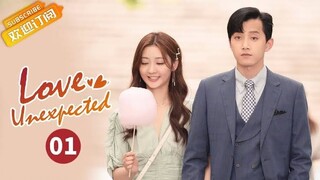 LOVE UNEXPECTED EP 1 ENG. SUB😊