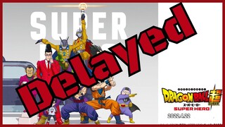 BIG NEWS   Dragon Ball Super Super Hero DELAYED